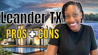 Just outside of Austin - Pros and Cons of Leander Texas